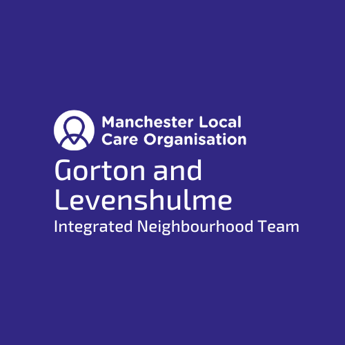 Gorton & Levenshulme Integrated Neighbourhood Team